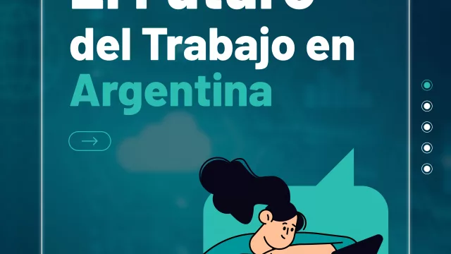 Según un estudio de Universidad Siglo 21,64% de empresas argentinas creará más trabajos en los próximos años (a pesar del avance tecnológico)